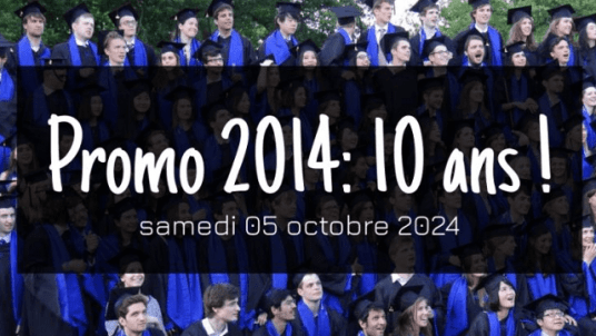 La promo 2014 fête ses 10 ans ! 🎂