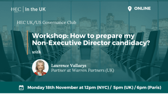 HEC UK & US Governance Clubs - Workshop: How to prepare my Non-Executive Director candidacy?