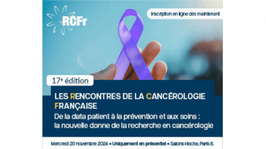 RENCONTRES DE LA CANCEROLOGIE FRANCAISE 2024 et CANCERTECH