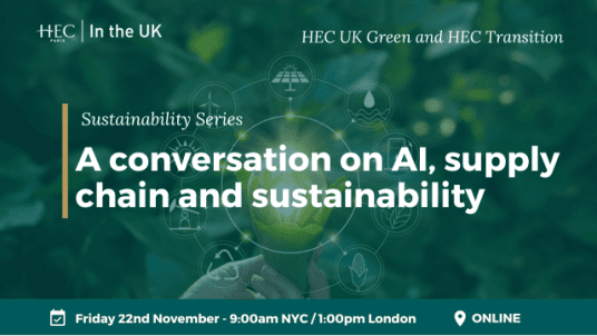 HEC UK Green Club & HEC Transition: Talk on AI, Supply Chain and Sustainability